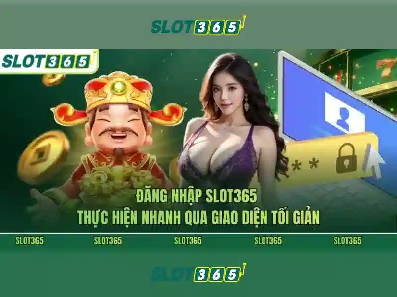 slot365 tái – Khám phá giá trị thương hiệu và trải nghiệm Slot365