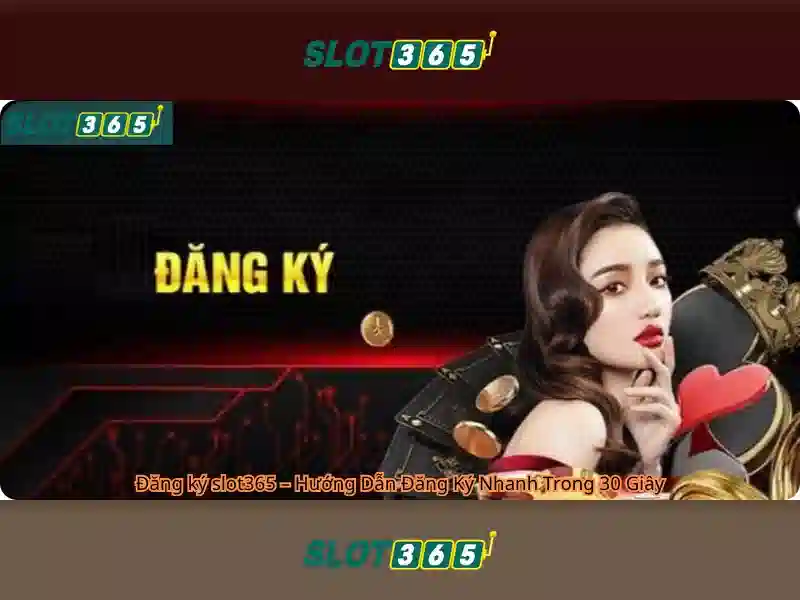 Slot365 - Sòng bài slot trực tuyến hiện đại và an toàn