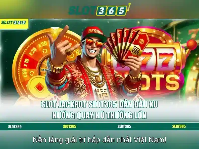 Slot365 - một nền tảng đánh bạc trực tuyến đáng tin cậy