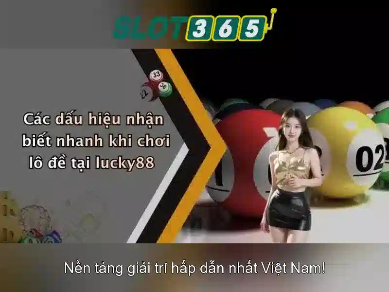 Slot365 – Trải nghiệm trò chơi slot trực tuyến hàng đầu tại Việt Nam