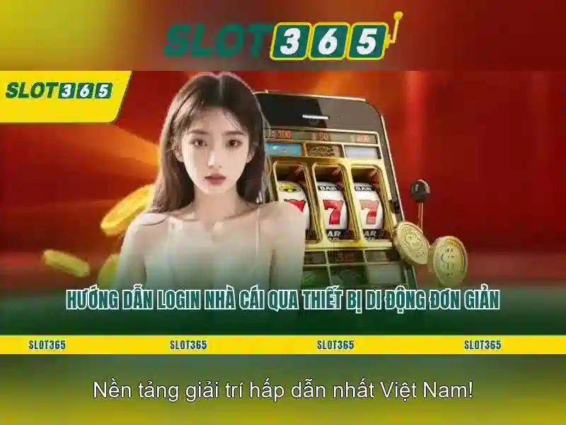 Slot365 - Nền tảng đánh bạc trực tuyến hàng đầu