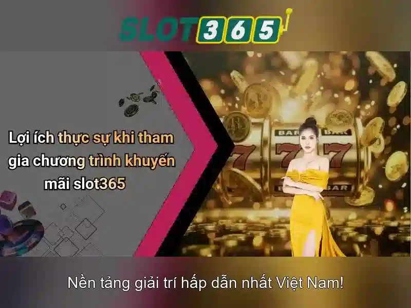 Slot365 - Nền tảng slot trực tuyến hàng đầu cho trải nghiệm giải trí và cơ hội thắng lớn