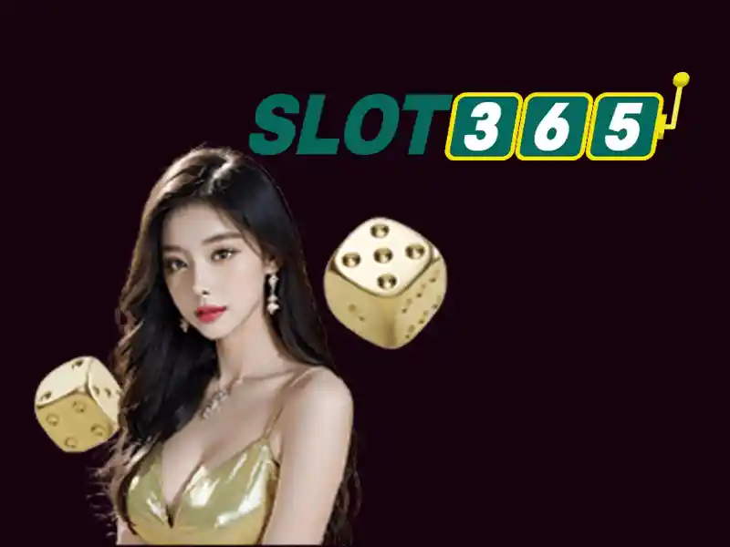 slot game Slot365 – Trải nghiệm đầy thú vị tại casino trực tuyến